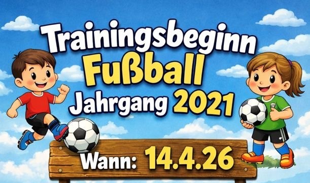 Trainingsbeginn Fußball-Jahrgang 2021