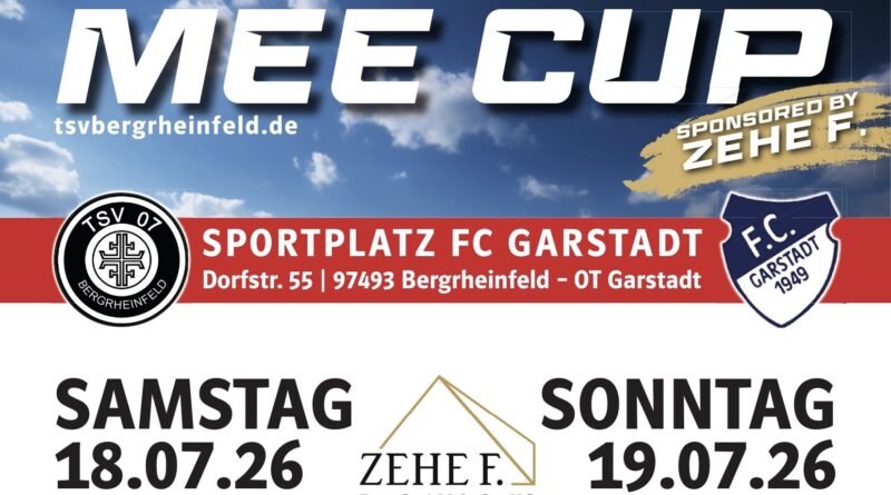 Mee Cup 2026 am 18. und 19.07. in Garstadt